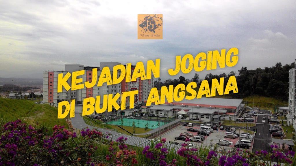 Bukit Angsana - Fiksyen Shasha