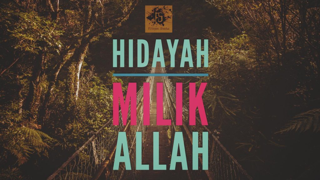 Hidayah Milik Allah – Fiksyen Shasha