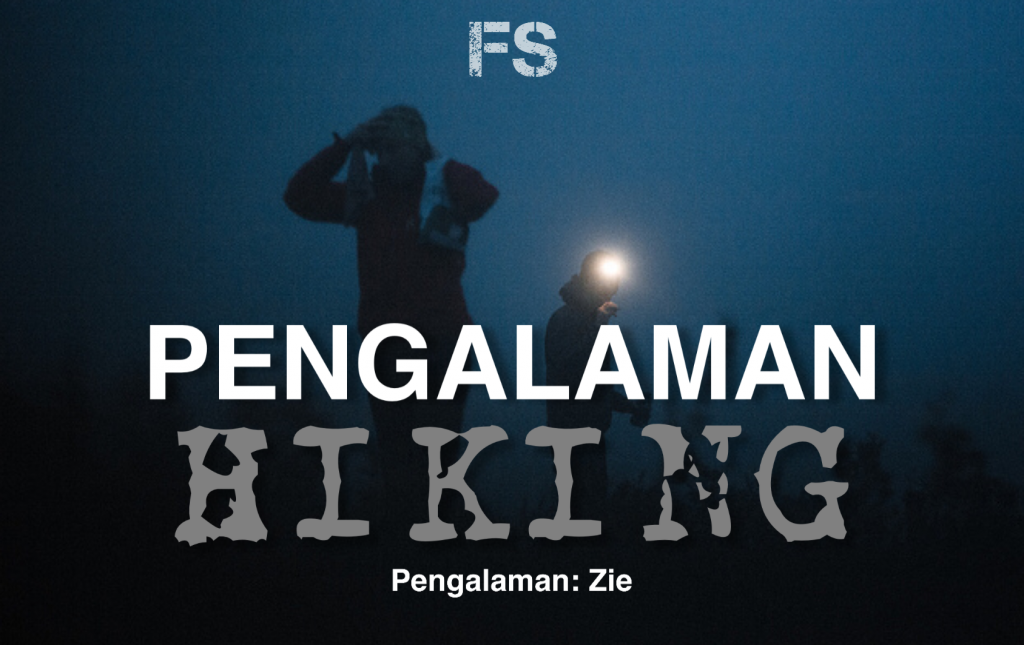 Pengalaman Hiking - Fiksyen Shasha