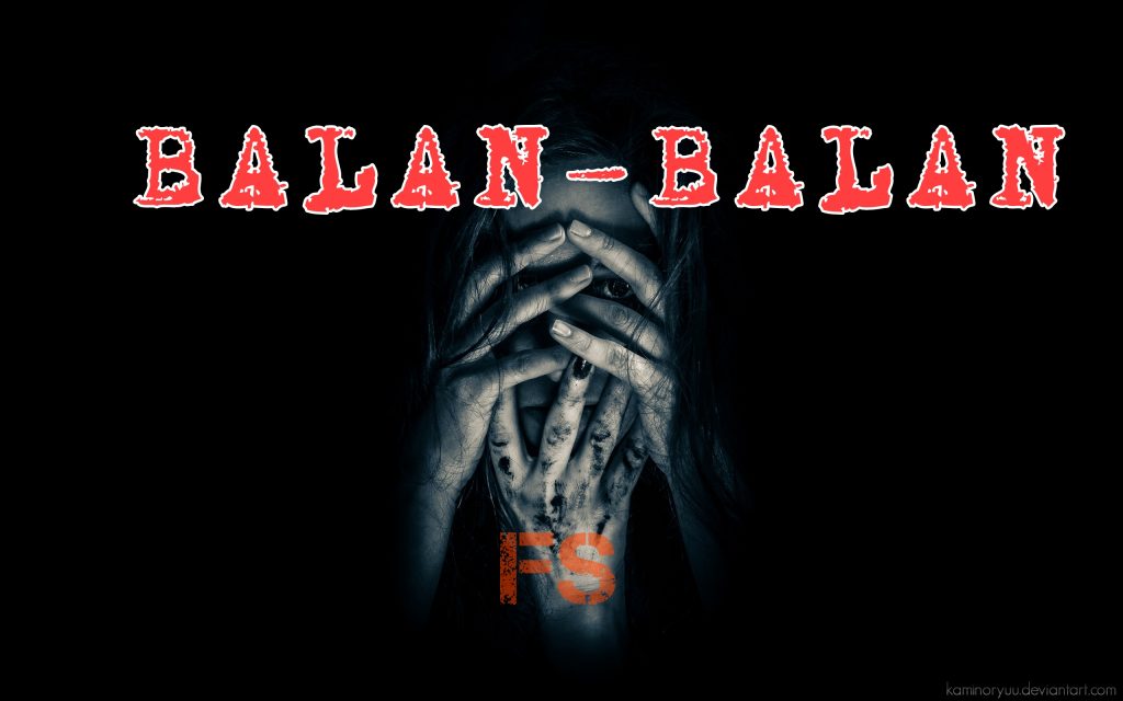 Balan-balan? - Fiksyen Shasha