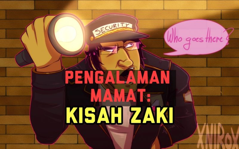 Pengalaman Mamat: Kisah Zaki - Fiksyen Shasha