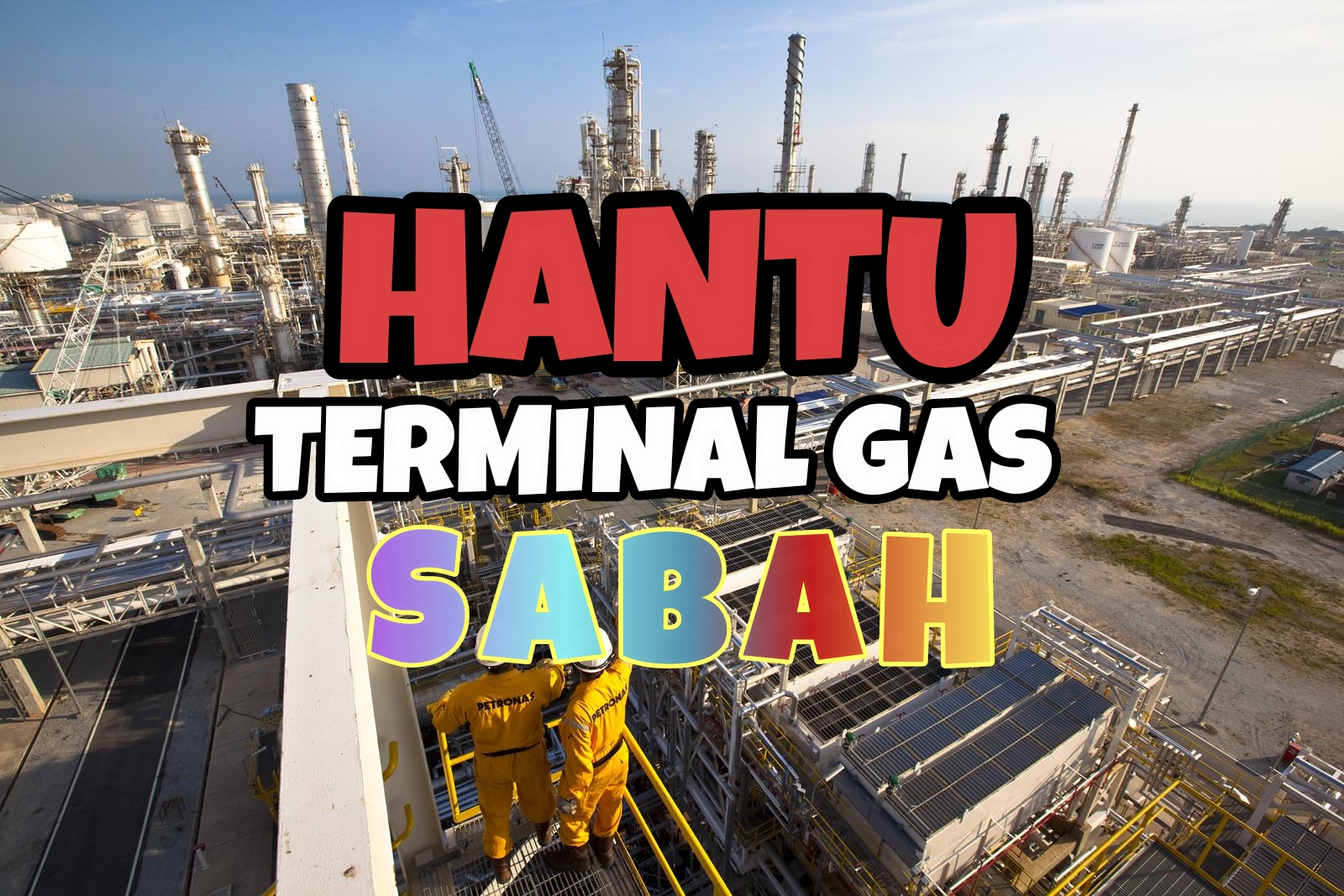 Hantu Terminal Gas di Sabah - Fiksyen Shasha