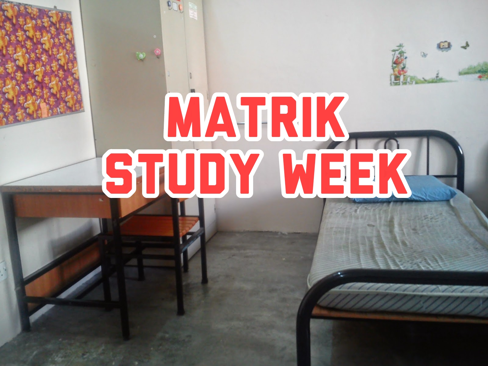 Matrik Study Week - Fiksyen Shasha