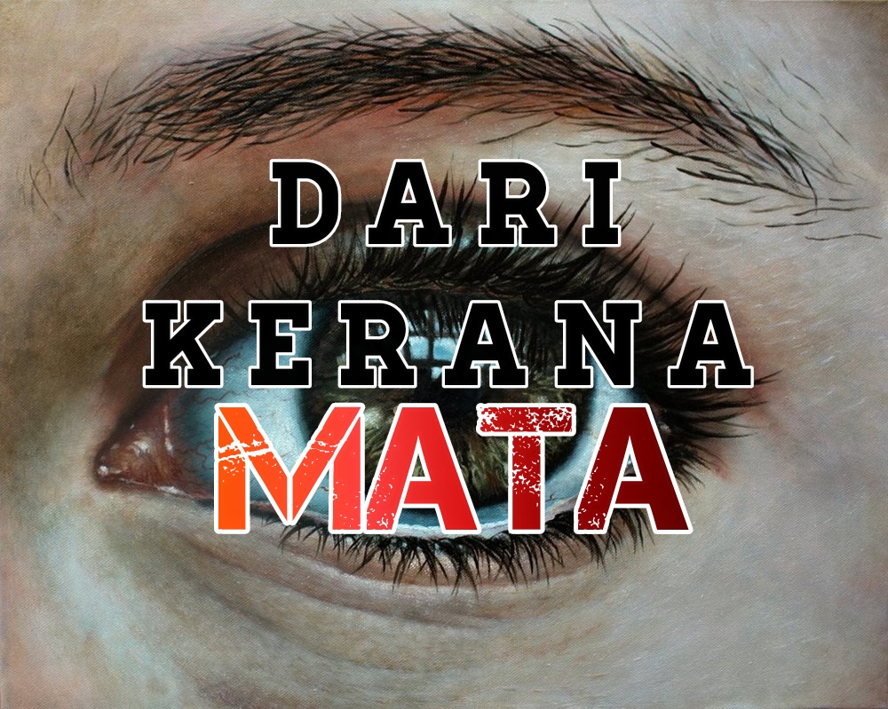 dari kerana mata