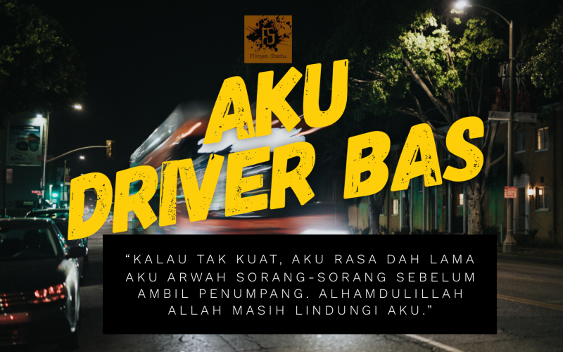 Aku Driver Bas - Fiksyen Shasha