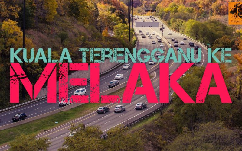 Kuala Terengganu ke Melaka - Fiksyen Shasha