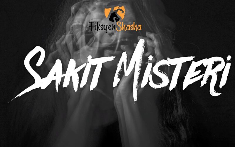 Penyakit misteri - Fiksyen Shasha