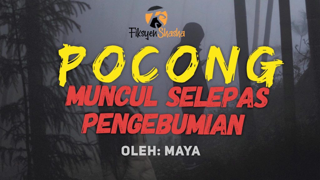 Pocong Muncul Selepas Pengebumian Atok - Fiksyen Shasha