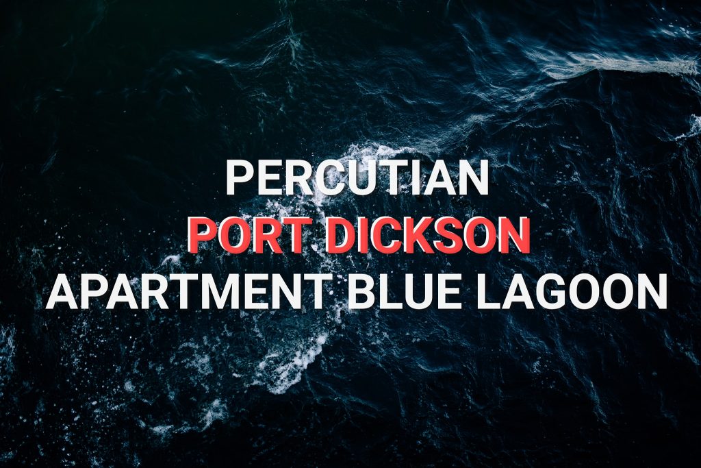 Percutian ke Apartment Blue Lagoon, Port Dickson - Fiksyen 