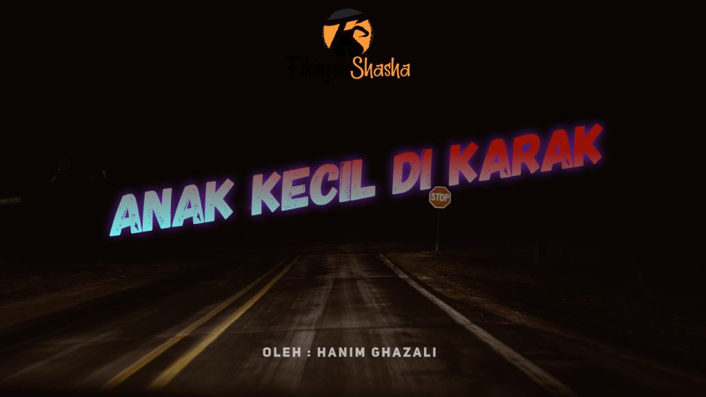 Anak Kecil Di Karak - Fiksyen Shasha