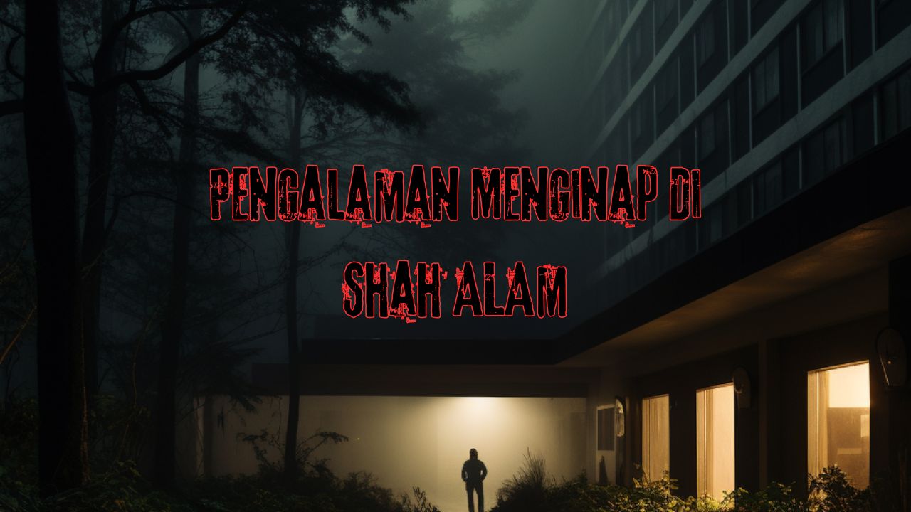 Pengalaman menginap di shah alam